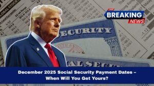 December 2025 Social Security Payment Dates – When Will You Get Yours