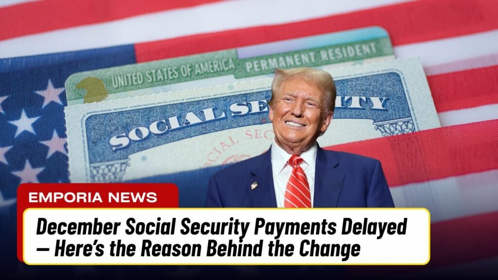 December Social Security Payments Delayed — Here’s the Reason Behind the Change