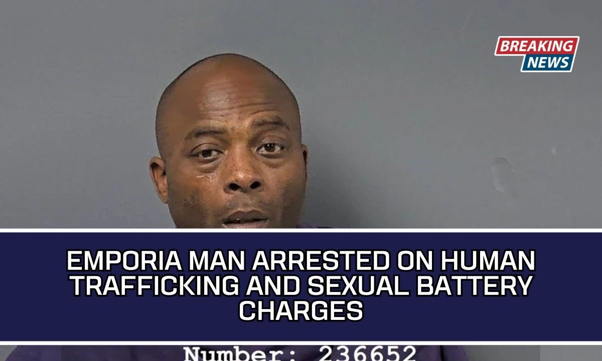 Emporia Man Arrested On Human Trafficking And Sexual Battery Charges