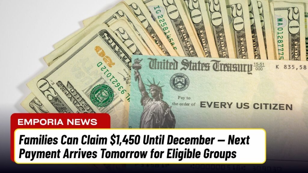 Families Can Claim $1,450 Until December — Next Payment Arrives Tomorrow for Eligible Groups