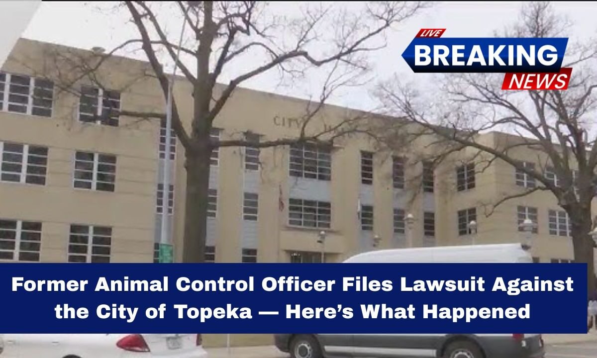 Former Animal Control Officer Files Lawsuit Against the City of Topeka — Here’s What Happened
