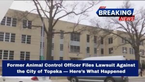 Former Animal Control Officer Files Lawsuit Against the City of Topeka — Here’s What Happened
