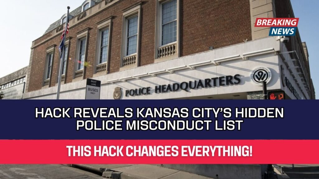 Hack Reveals Kansas City’s Hidden Police Misconduct List