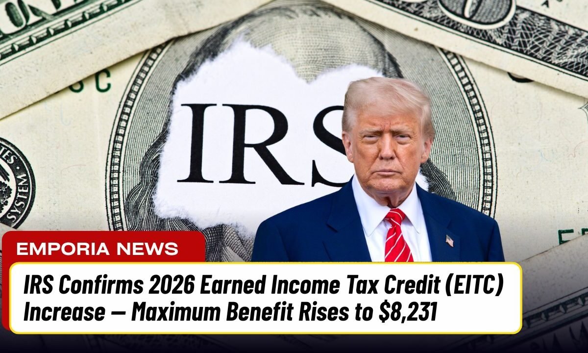 IRS Confirms 2026 Earned Income Tax Credit (EITC) Increase — Maximum Benefit Rises to $8,231