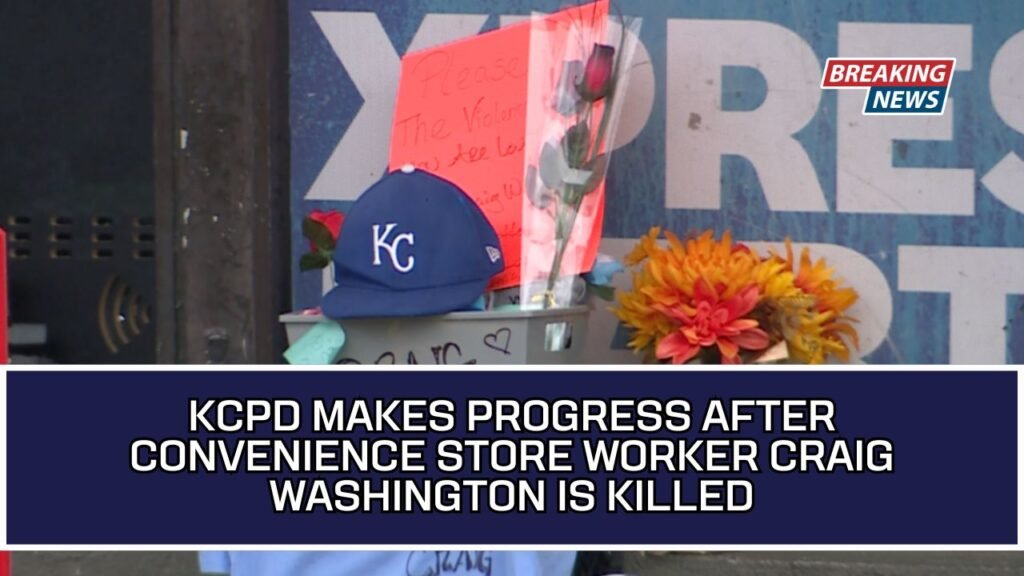 KCPD Makes Progress After Convenience Store Worker Craig Washington Is Killed