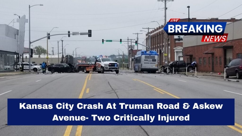 Kansas City Crash At Truman Road & Askew Avenue- Two Critically Injured, Speed & Impairment Probed