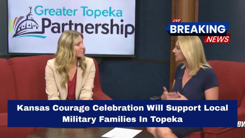 Kansas Courage Celebration Will Support Local Military Families In Topeka