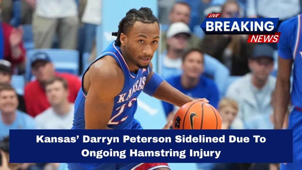 Kansas’ Darryn Peterson Sidelined Due To Ongoing Hamstring Injury
