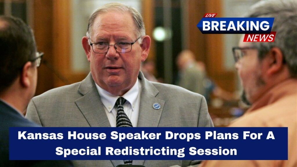 Kansas House Speaker Drops Plans For A Special Redistricting Session