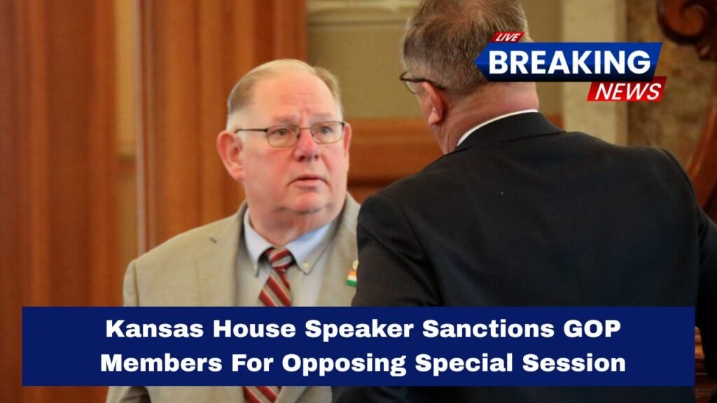 Kansas House Speaker Sanctions GOP Members For Opposing Special Session