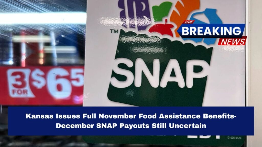 Kansas Issues Full November Food Assistance Benefits- December SNAP Payouts Still Uncertain