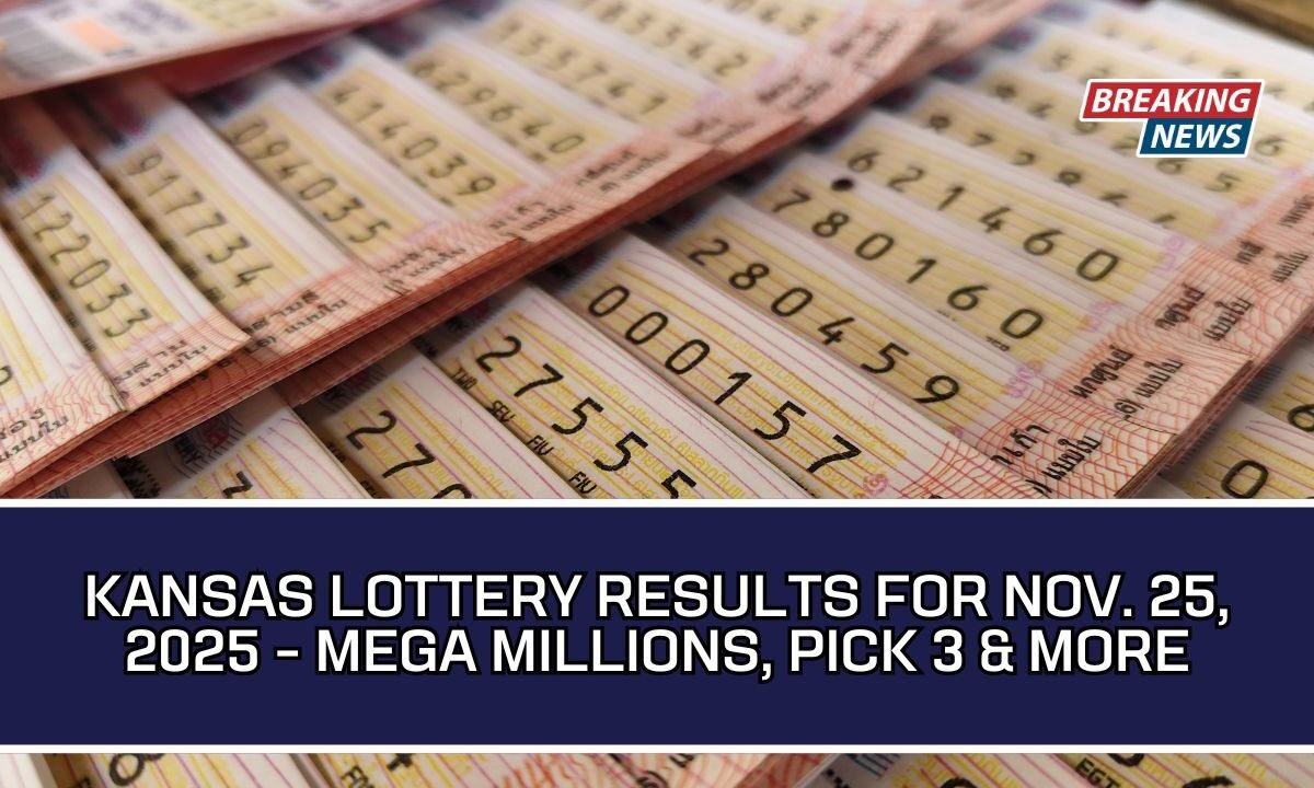 Kansas Lottery Results For Nov. 25, 2025 - Mega Millions, Pick 3 & More