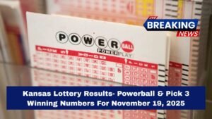 Kansas Lottery Results- Powerball & Pick 3 Winning Numbers For November 19, 2025