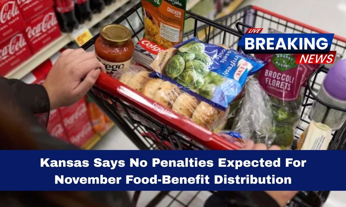 Kansas Says No Penalties Expected For November Food-Benefit Distribution