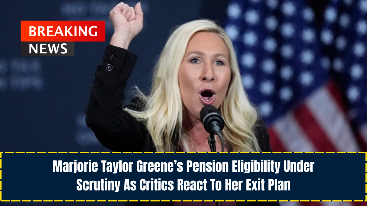 Marjorie Taylor Greene’s Pension Eligibility Under Scrutiny As Critics React To Her Exit Plan