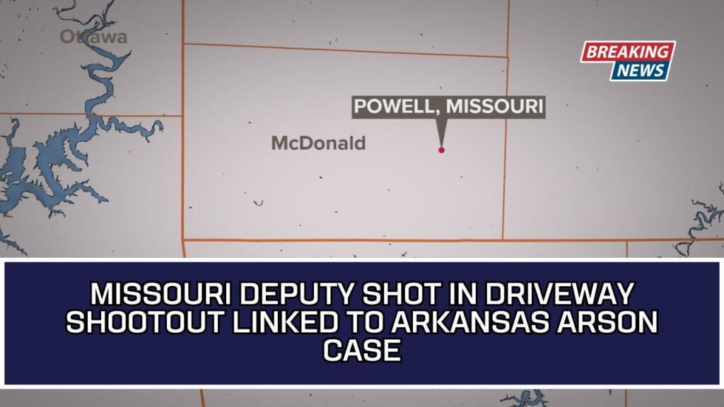 Missouri Deputy Shot In Driveway Shootout Linked To Arkansas Arson Case