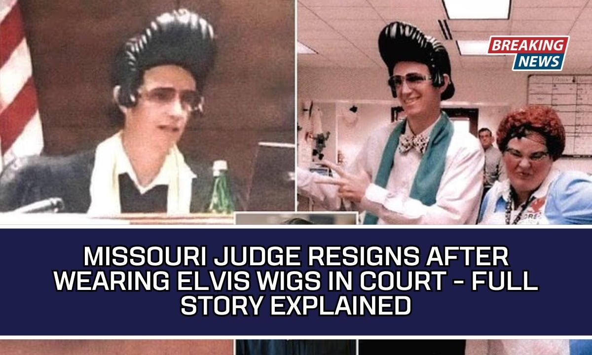 Missouri Judge Resigns After Wearing Elvis Wigs In Court - Full Story Explained