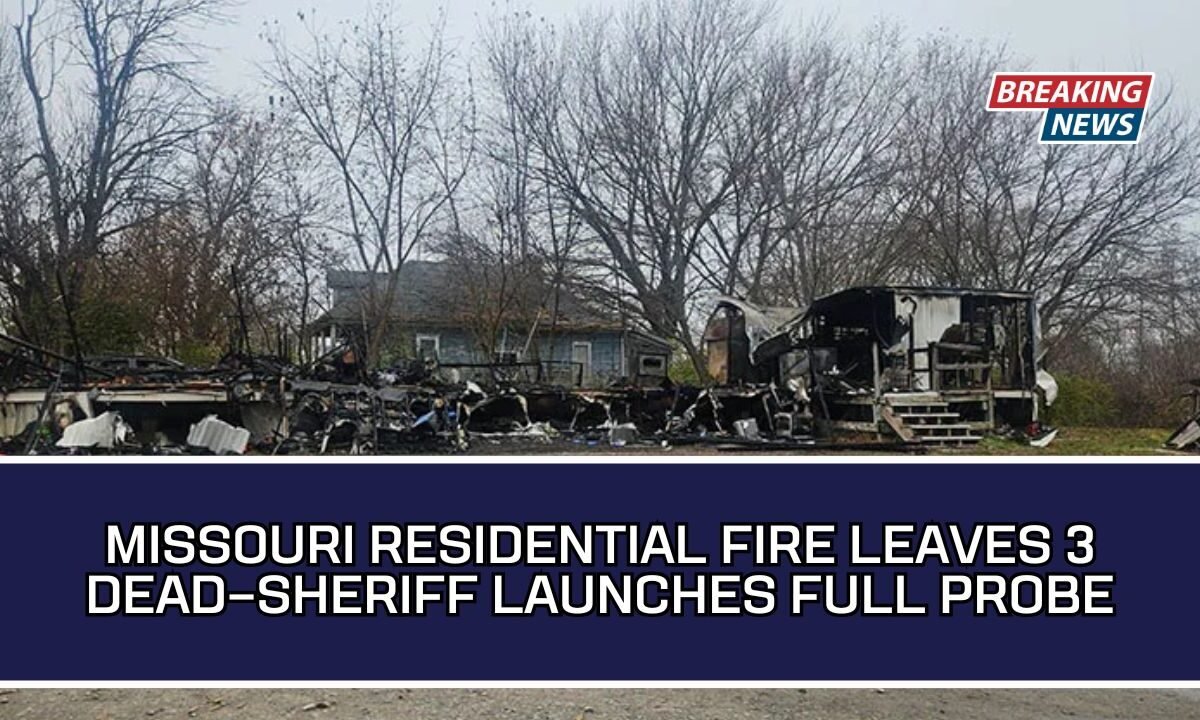 Missouri Residential Fire Leaves 3 Dead—Sheriff Launches Full Probe