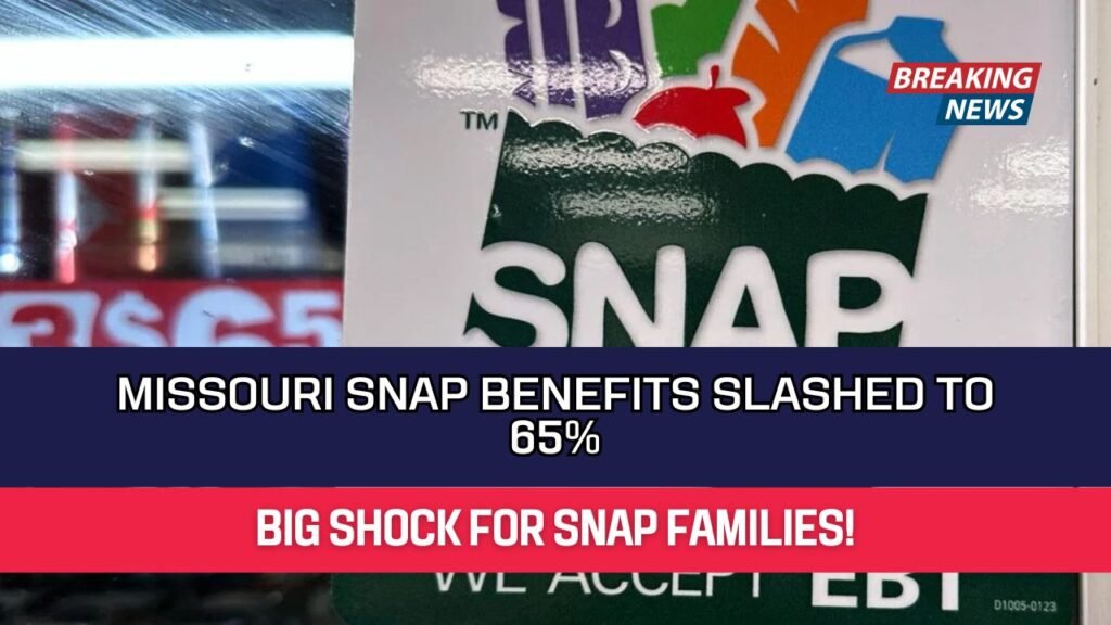 Missouri SNAP Benefits Slashed to 65%