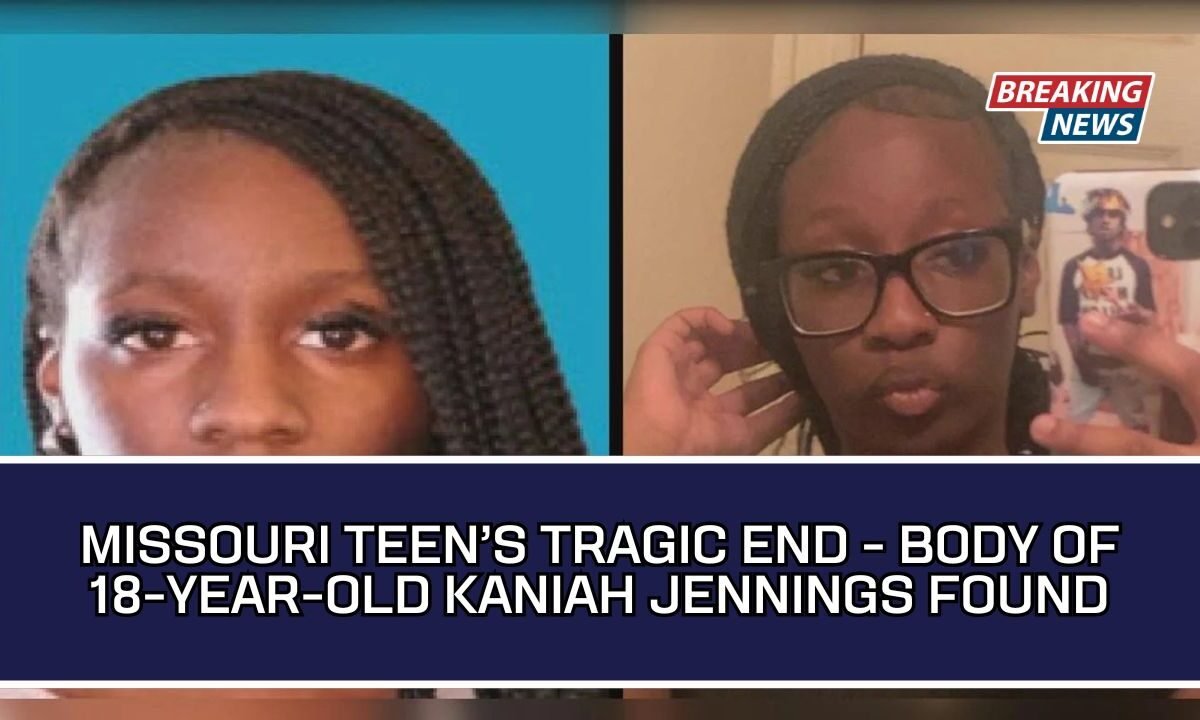 Missouri Teen’s Tragic End - Body Of 18-Year-Old Kaniah Jennings Found