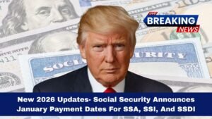New 2026 Updates- Social Security Announces January Payment Dates For SSA, SSI, And SSDI