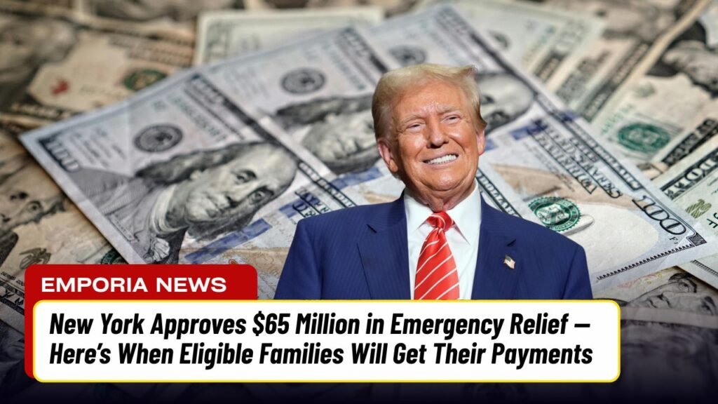 New York Approves $65 Million in Emergency Relief — Here’s When Eligible Families Will Get Their Payments