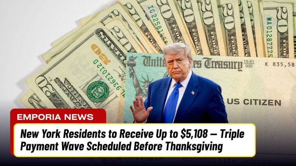 New York Residents to Receive Up to $5,108 — Triple Payment Wave Scheduled Before Thanksgiving
