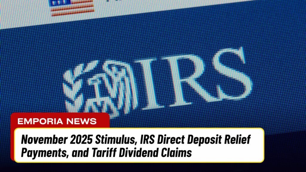 November 2025 Stimulus, IRS Direct Deposit Relief Payments, and Tariff Dividend Claims