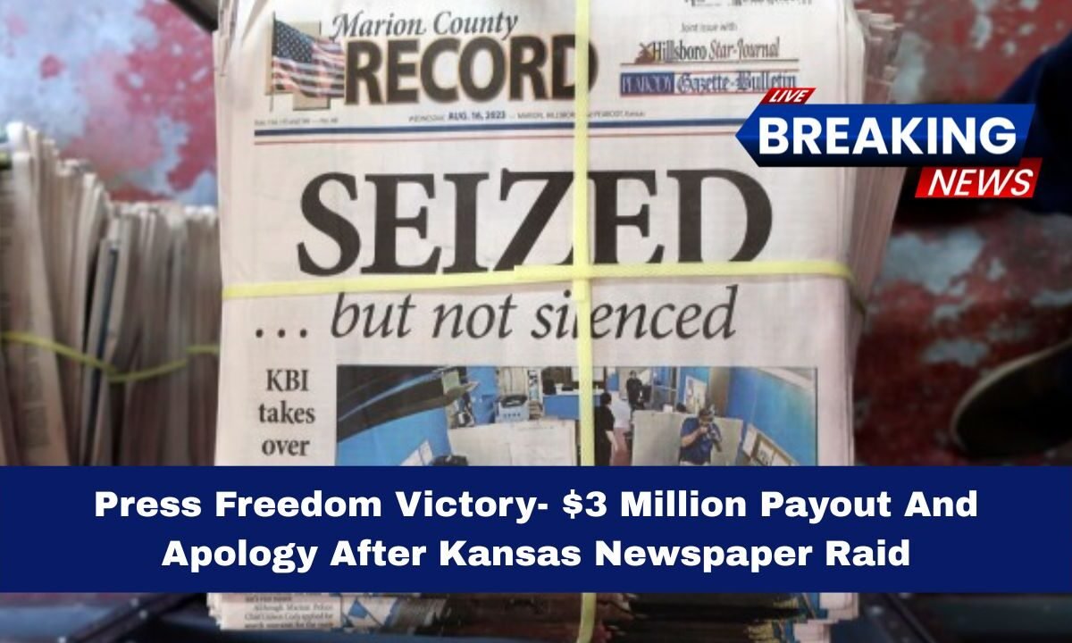 Press Freedom Victory- $3 Million Payout And Apology After Kansas Newspaper Raid