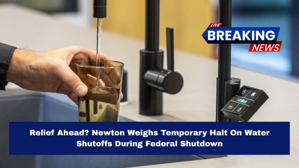 Relief Ahead? Newton Weighs Temporary Halt On Water Shutoffs During Federal Shutdown