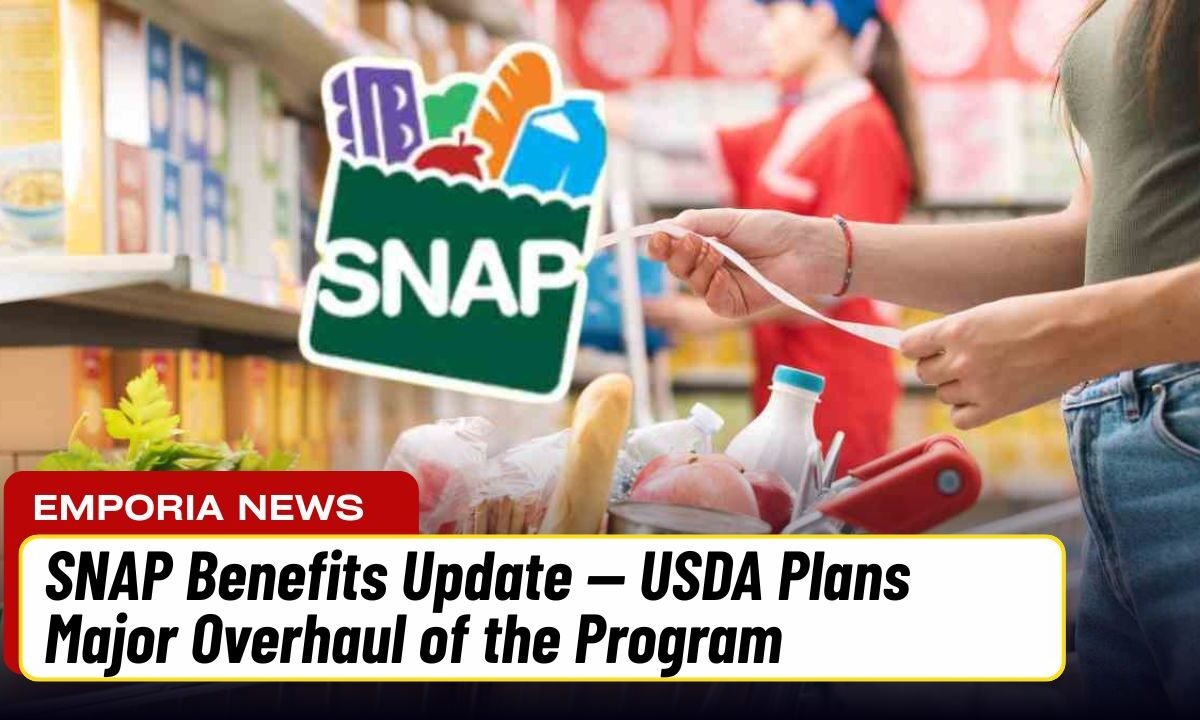 SNAP Benefits Update — USDA Plans Major Overhaul of the Program