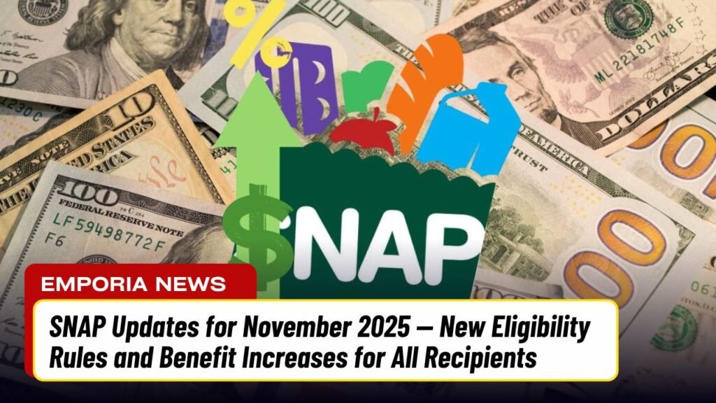 SNAP Updates for November 2025 — New Eligibility Rules and Benefit Increases for All Recipients