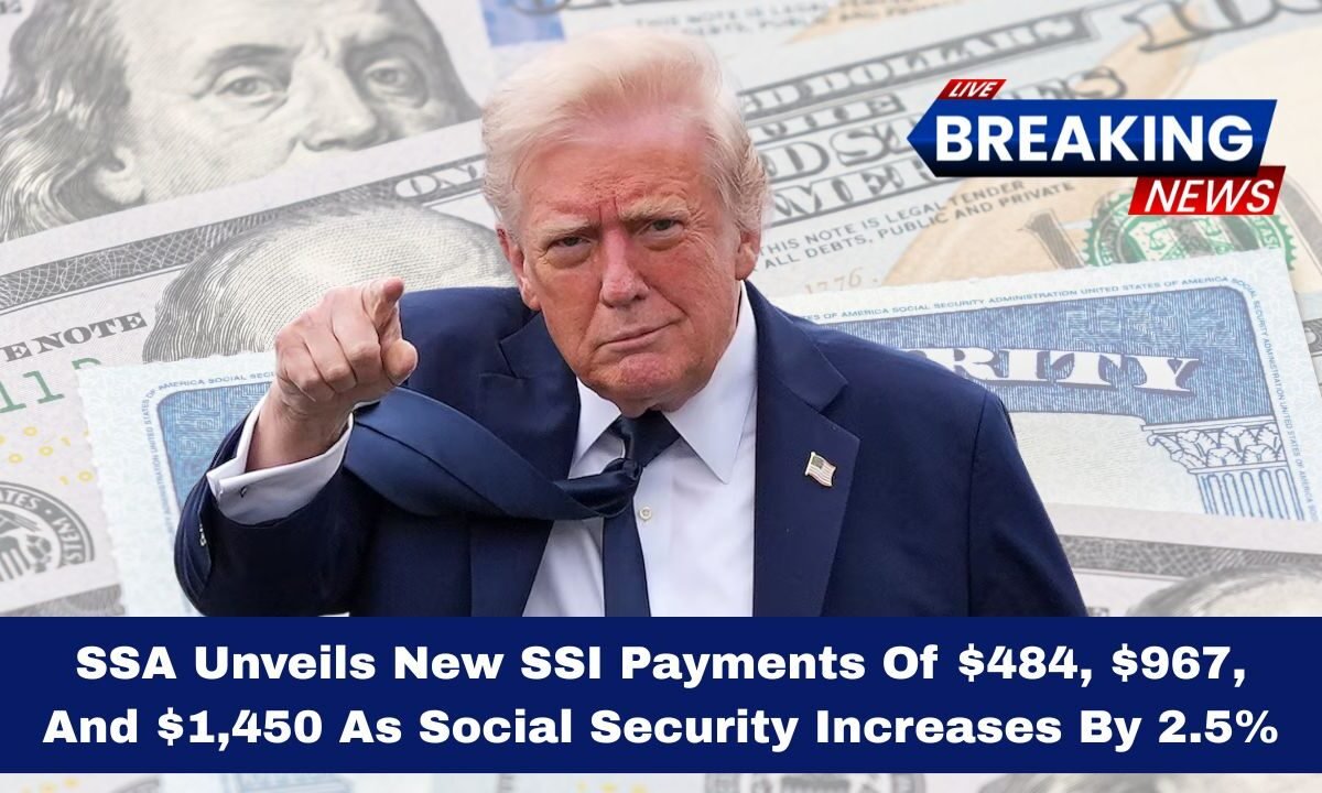 SSA Unveils New SSI Payments Of $484, $967, And $1,450 As Social Security Increases By 2.5%