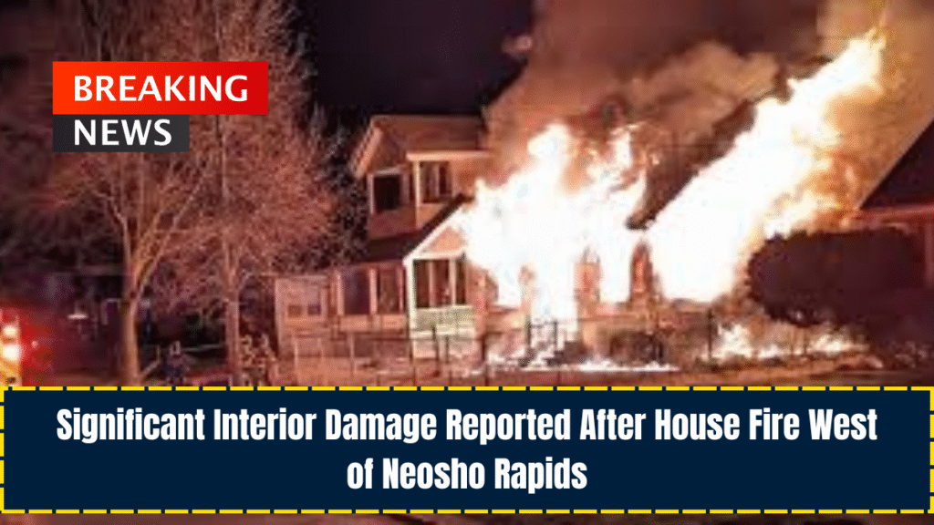 Significant Interior Damage Reported After House Fire West of Neosho Rapids