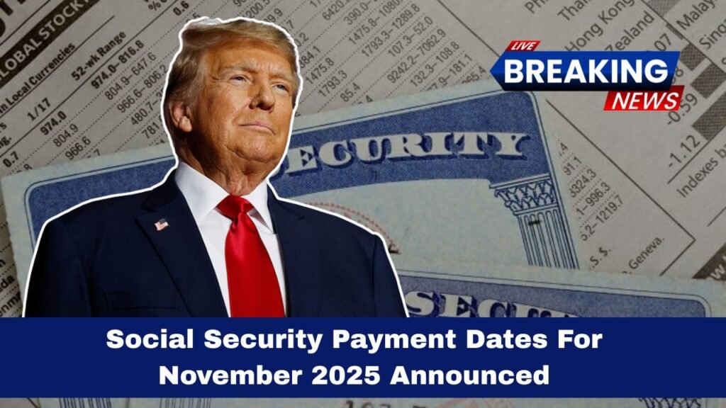 Social Security Payment Dates For November 2025 Announced