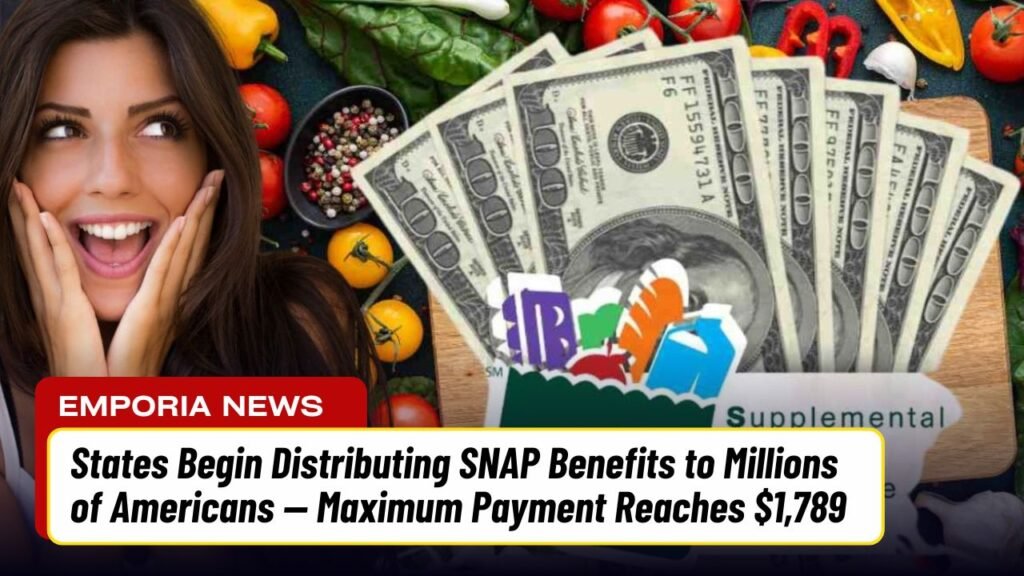 States Begin Distributing SNAP Benefits to Millions of Americans — Maximum Payment Reaches $1,789