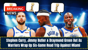 Stephen Curry, Jimmy Butler & Draymond Green Out As Warriors Wrap Up Six-Game Road Trip Against Miami