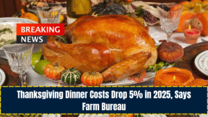 Thanksgiving Dinner Costs Drop 5% in 2025, Says Farm Bureau