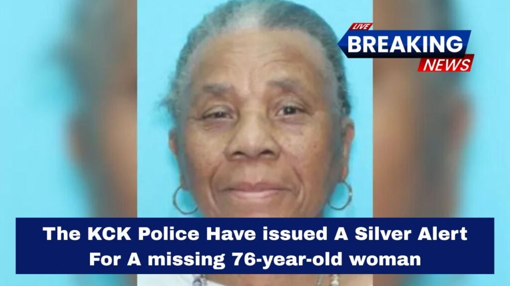 The KCK Police Have issued A Silver Alert For A missing 76-year-old woman