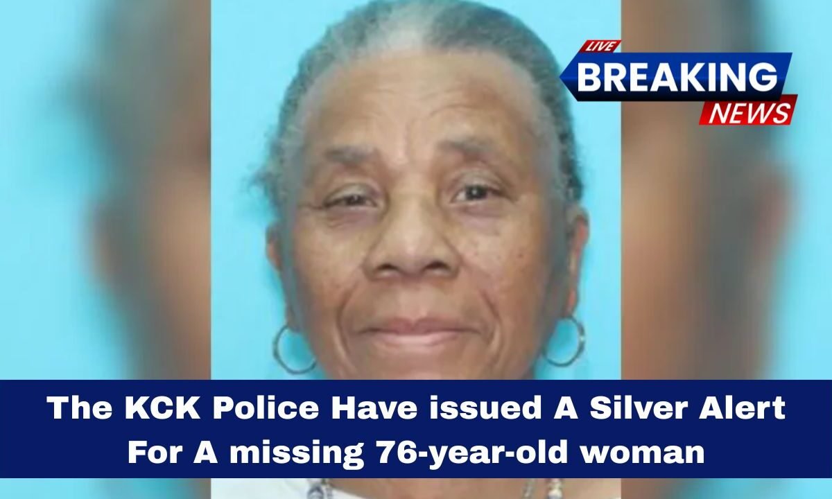 The KCK Police Have issued A Silver Alert For A missing 76-year-old woman