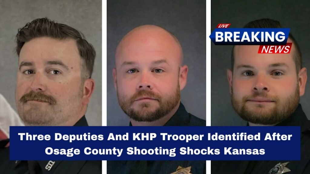 Three Deputies And KHP Trooper Identified After Osage County Shooting Shocks Kansas