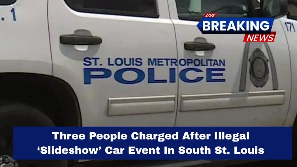 Three People Charged After Illegal ‘Slideshow’ Car Event In South St. Louis
