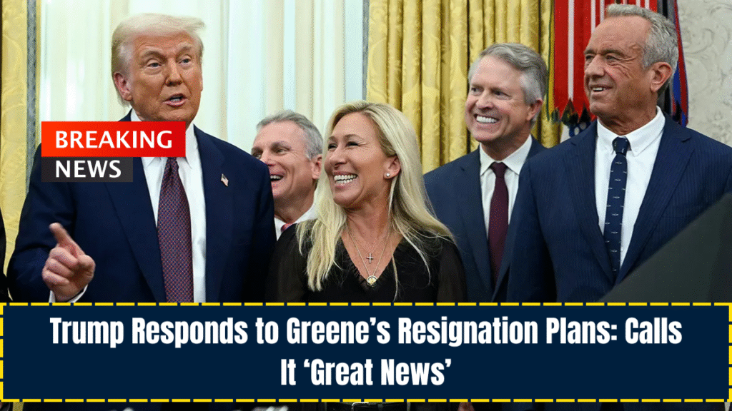 Trump Responds to Greene’s Resignation Plans: Calls It ‘Great News’