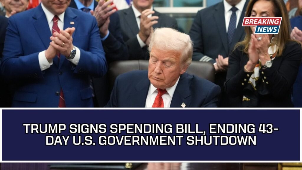 Trump Signs Spending Bill, Ending 43-Day U.S. Government Shutdown