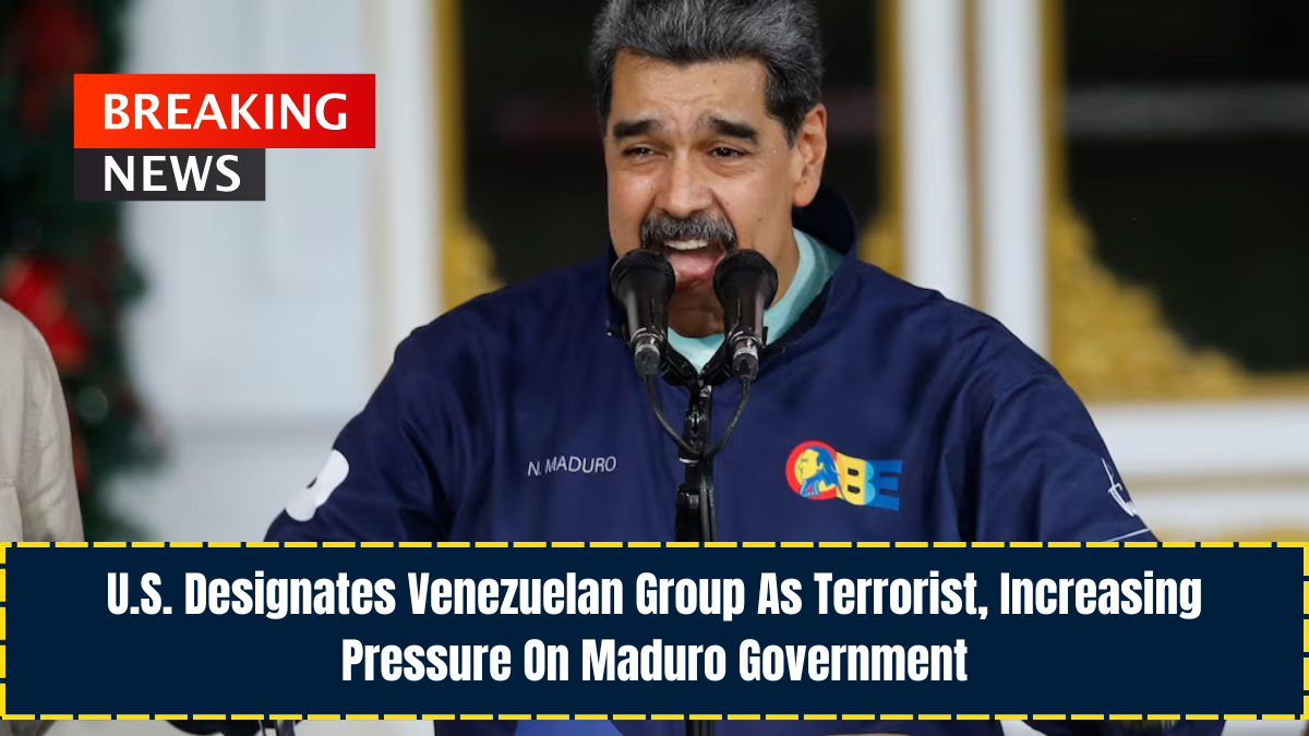 U.S. Designates Venezuelan Group As Terrorist, Increasing Pressure On Maduro Government