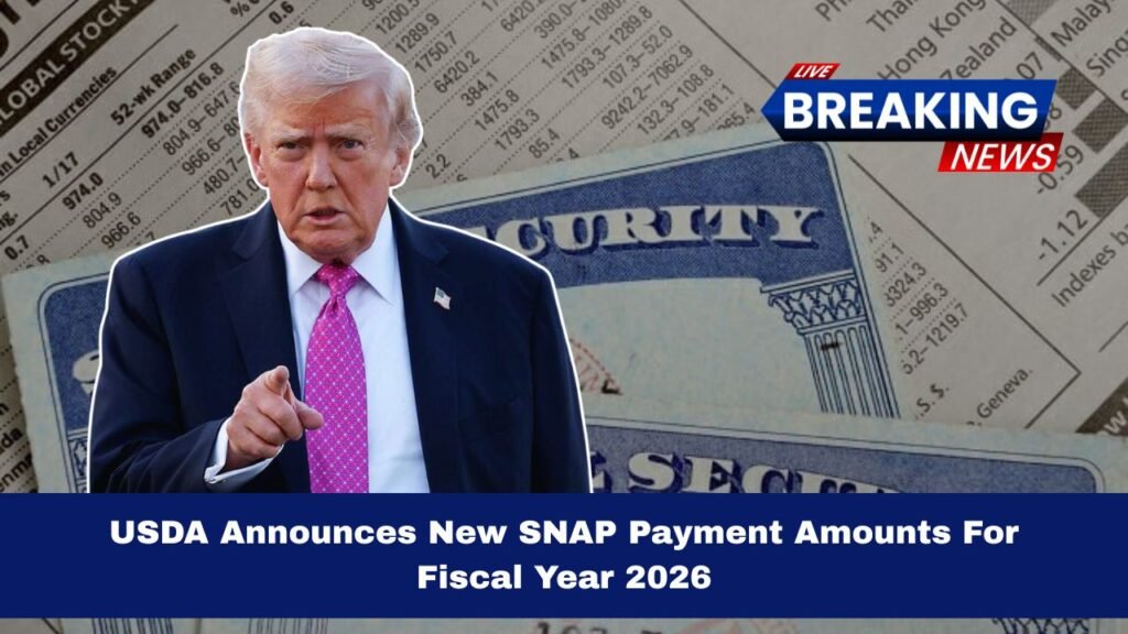 USDA Announces New SNAP Payment Amounts For Fiscal Year 2026