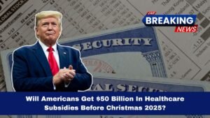 Will Americans Get $50 Billion In Healthcare Subsidies Before Christmas 2025