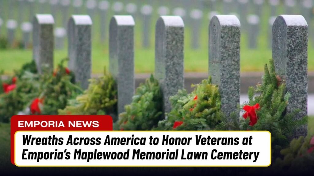 Wreaths Across America to Honor Veterans at Emporia’s Maplewood Memorial Lawn Cemetery