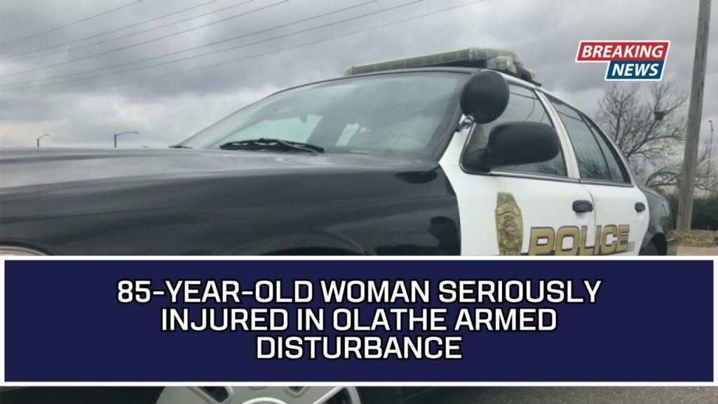 85-Year-Old Woman Seriously Injured In Olathe Armed Disturbance
