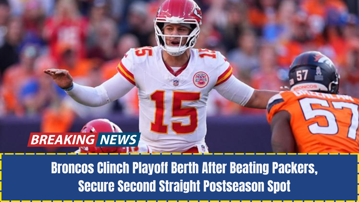 Broncos Clinch Playoff Berth After Beating Packers, Secure Second Straight Postseason Spot